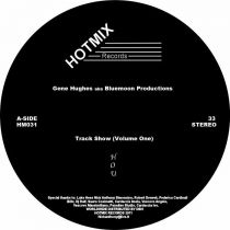 Gene Hugues Aka Bluemoon Production - Track Show (Volume One)